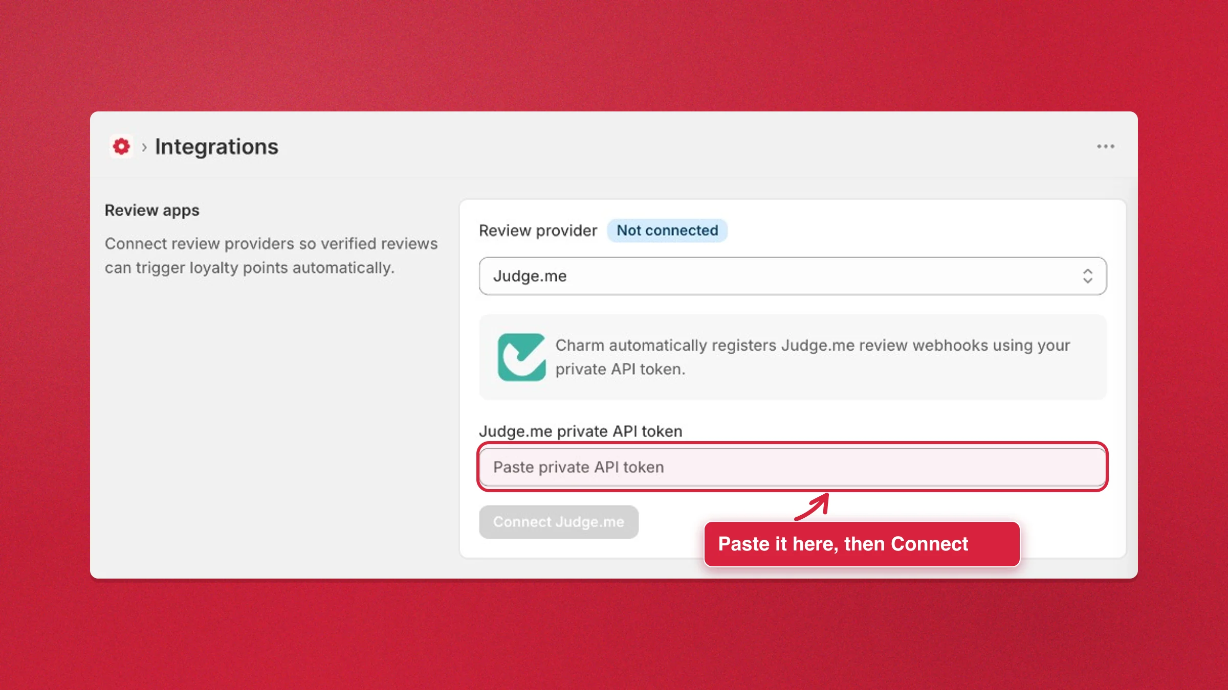 Paste the private API token into Charm and click Connect Judge.me